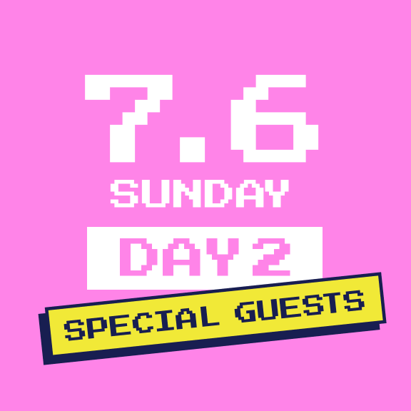 7.6 SUNDAY DAY2 SPECIAL GUESTS